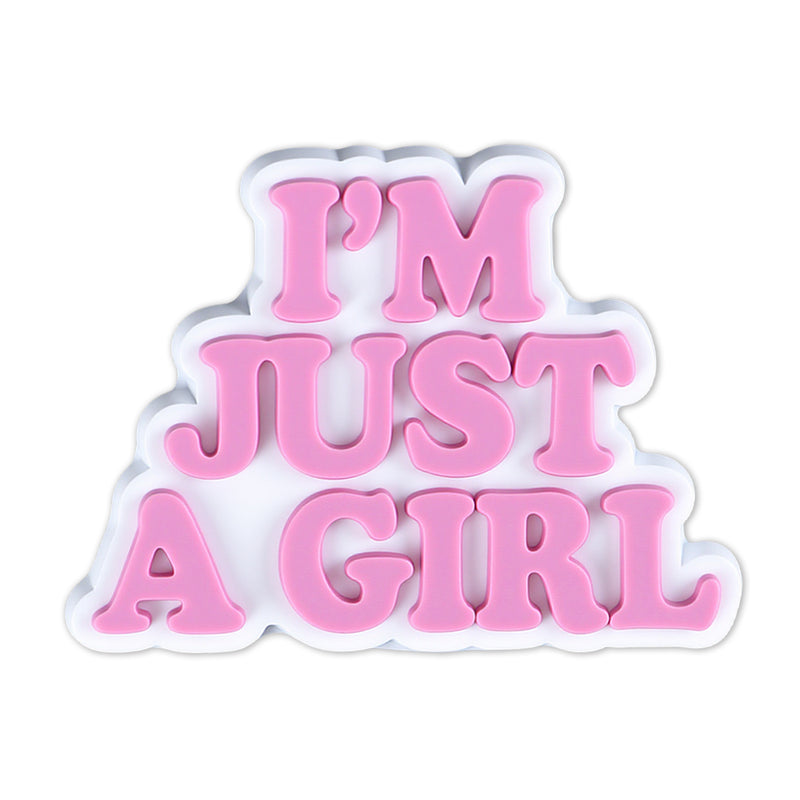 I'm Just a Girl